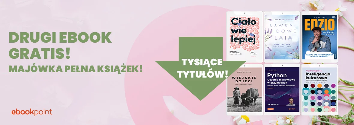 Majówka pełna książek - 1+1 na książki, audiobooki i ebooki!