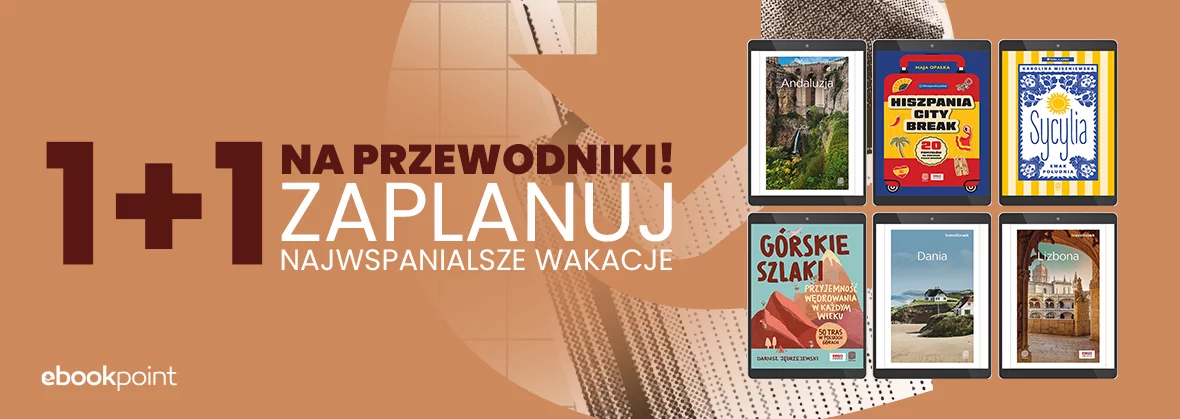 1+1 na przewodniki wydawnictwa Bezdroża w księgarni Ebookpoint