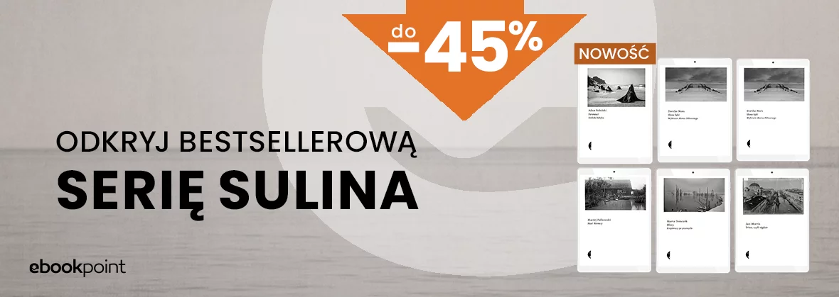 Odkryj bestsellerową SERIĘ SULINA do 45% taniej