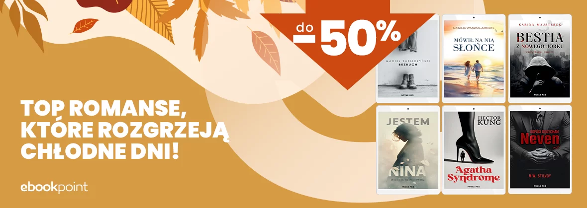 TOP romanse, które rozgrzeją chłodne dni! / do -50%