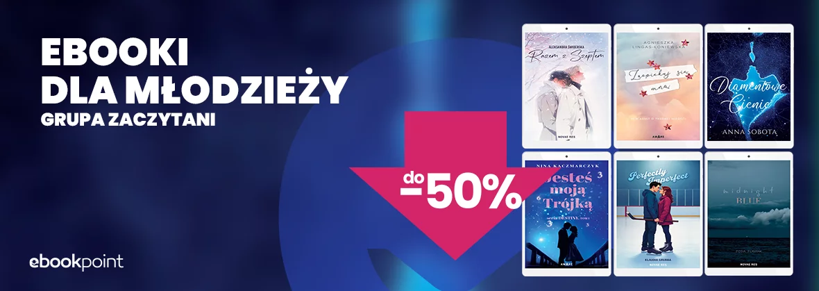 Ebooki dla młodzieży / Grupa ZACZYTANI do -50%