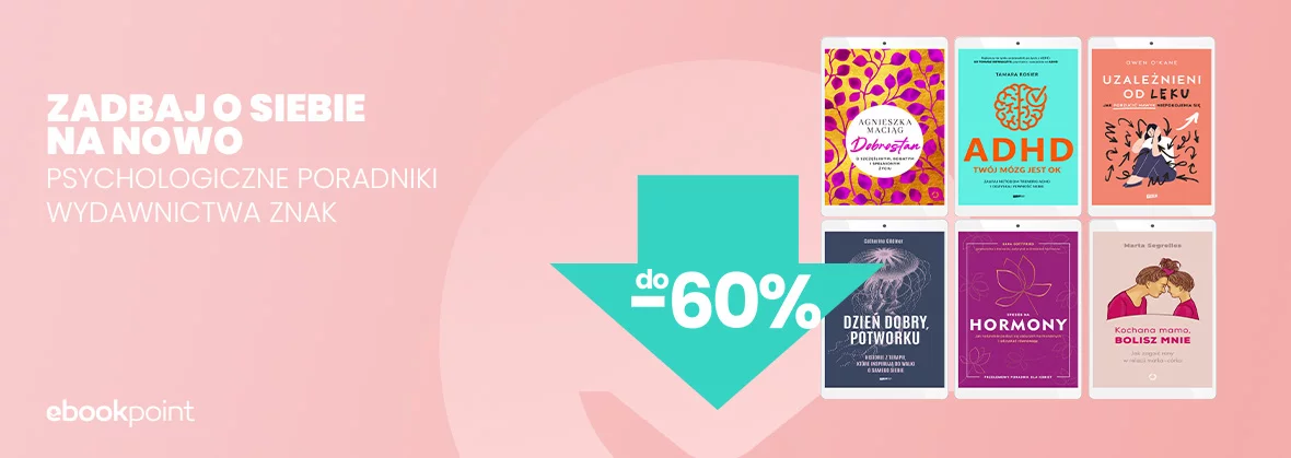 Psychologiczne poradniki wydawnictwa Znak do -60%