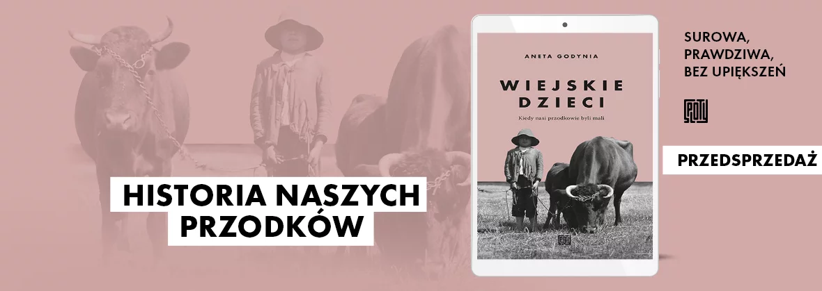 Wiejskie dzieci. Kiedy nasi przodkowie byli mali - przedsprzedaż w Ebookpoint