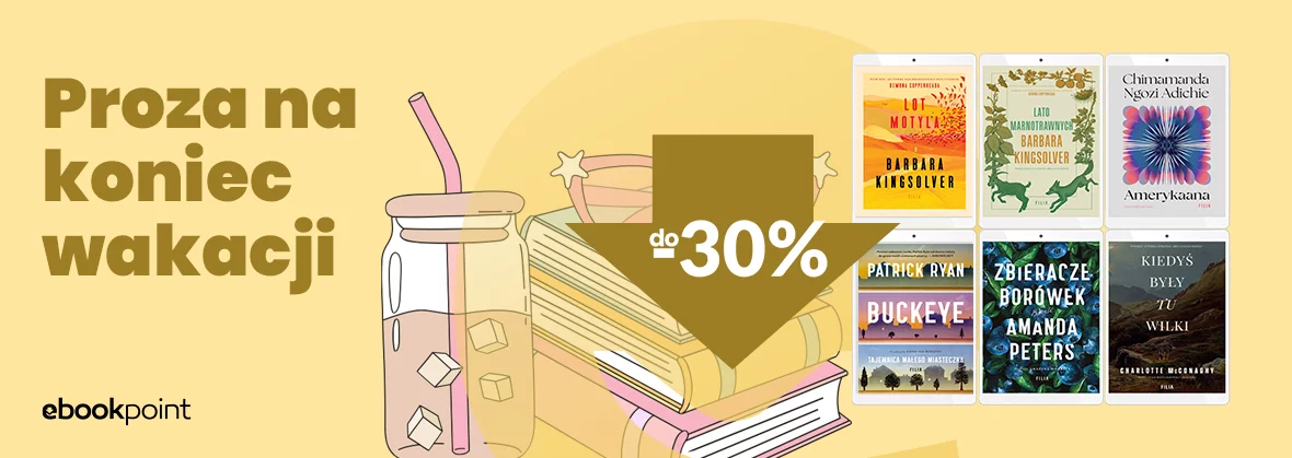 Proza na koniec wakacji do -30% / Wydawnictwo Filia