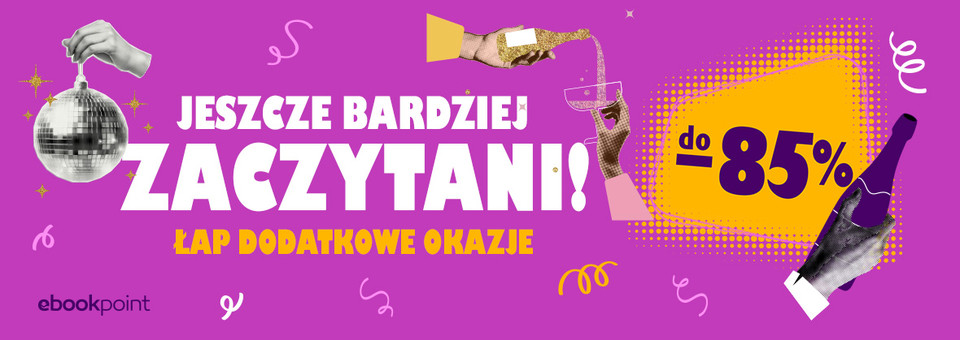 Jeszcze bardziej zaczytani - łap noworoczne rabaty na setki ebooków