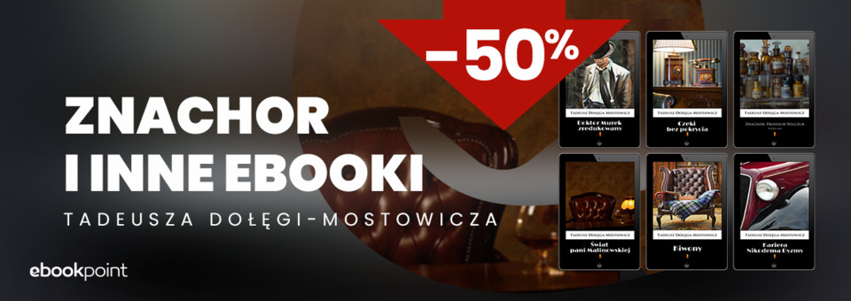 Wydawnictwo Ventigo Media - Znachor oraz inne ebooki Tadeusza Dołęgi-Mostowicza