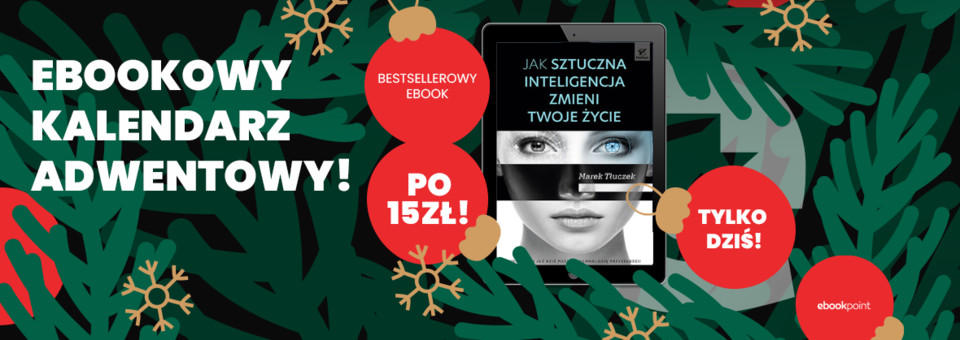 Ebookowy Kalendarz Adwentowy w Ebookpoint - codziennie inny bestsellerowy ebook po 15zł