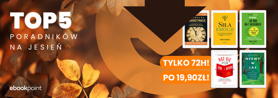 5 TOP poradnikw na jesie po 19,90z - signij w ksigarni Ebookpoint