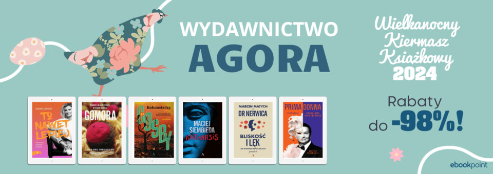 Wydawnictwo Agora na Wielkanocnym Kiermaszu Ksikowym w Ebookpoint