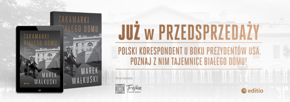 Przedsprzedaż ebooka Marka Wałkuskiego - Zakamarki Białego Domu