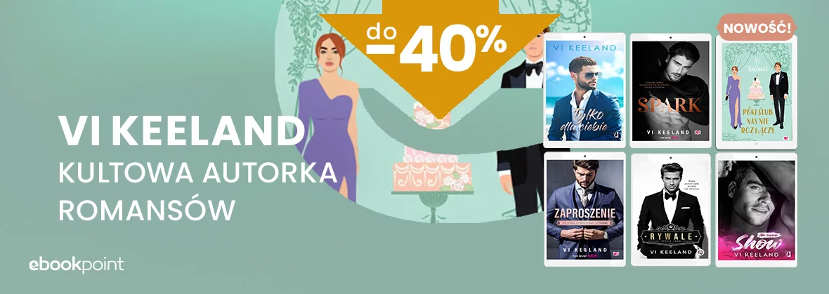 Vi KEELAND / Kultowa autorka romansów do -40%