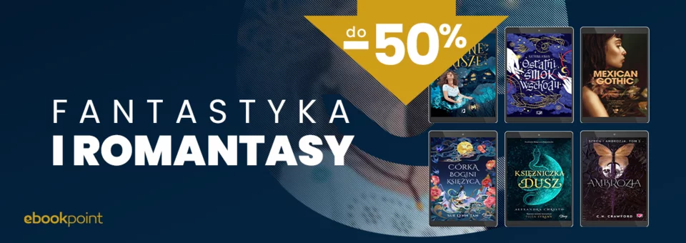 Romantasy i fantastyka Wydawnictwa Kobiecego do -50%