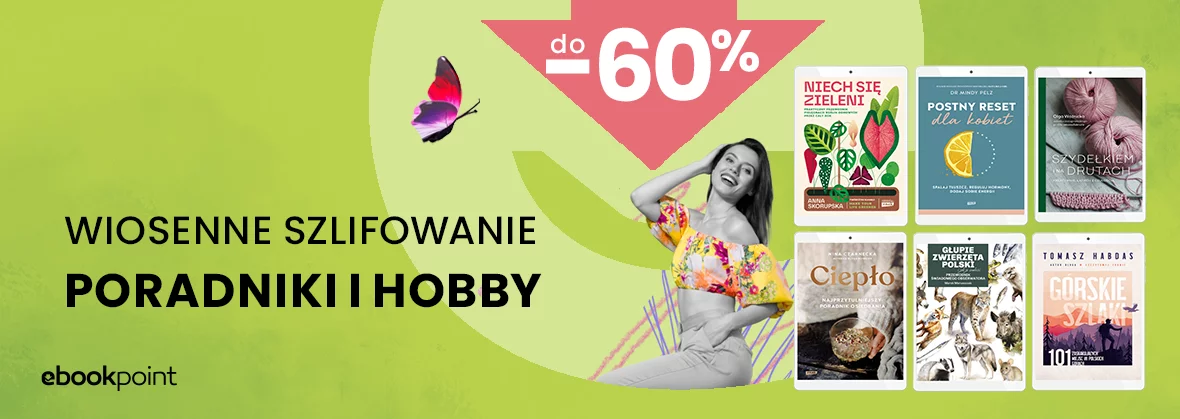 Wiosenne szlifowanie siebie! PORADNIKI I HOBBY / do -60%