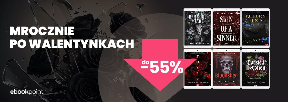 Mroczne romanse po Walentynkach do -55%