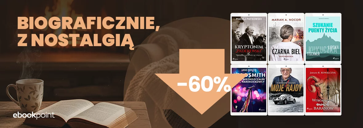 Biograficznie, z nostalgią / -60% na biografie Wydawnictwa Egmont