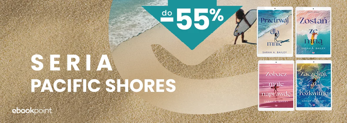Seria Pacific Shores do -55%