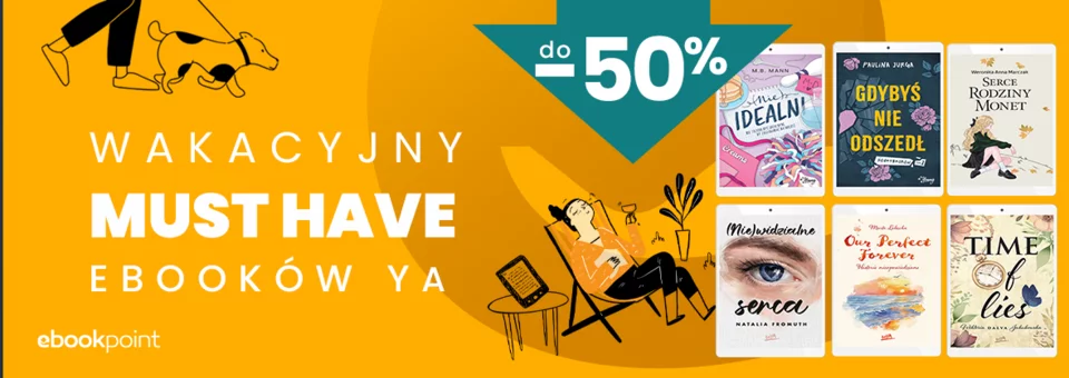 Wakacyjny MUST HAVE ebooków YA! / do -50%