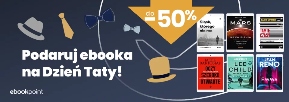 Podaruj ebooka na Dzień Taty! do -50%