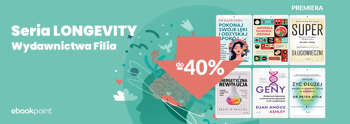 Seria LONGEVITY Wydawnictwa Filia / do -40%