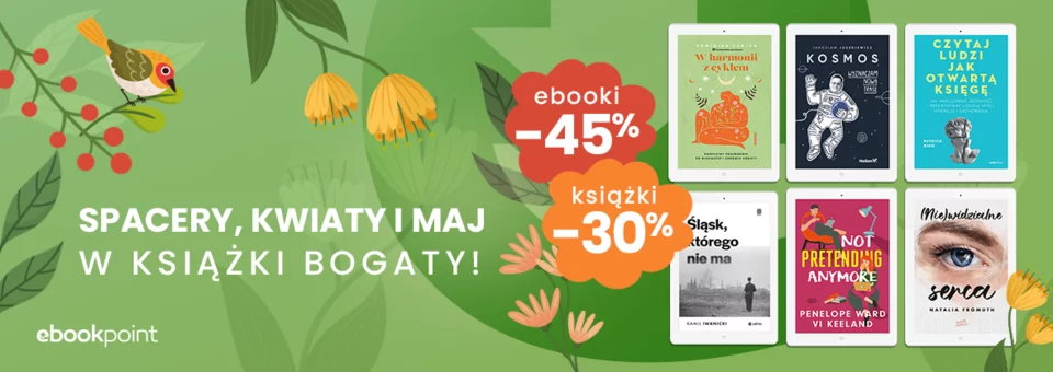 Spacery, kwiaty i maj w książki bogaty! Ebooki -45%, książki -30%