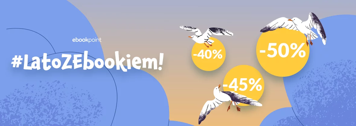 Lato z EBOOKIEM! / Ebooki -40%, -45%, -50%