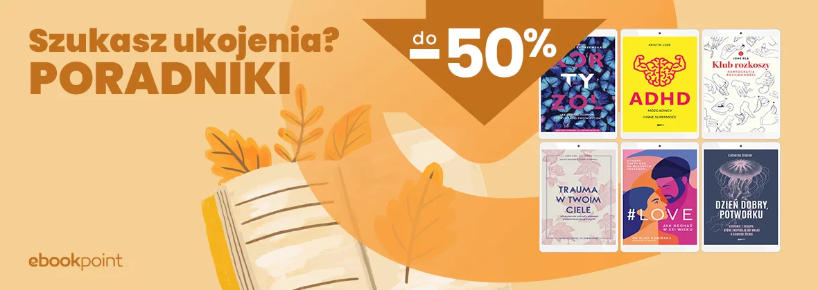 Szukasz ukojenia? Poradniki do -50%