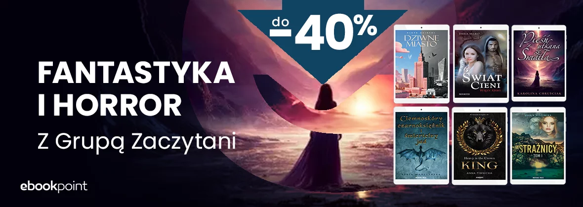 FANTASTYKA I HORROR Z Grupą Zaczytani / do -40%