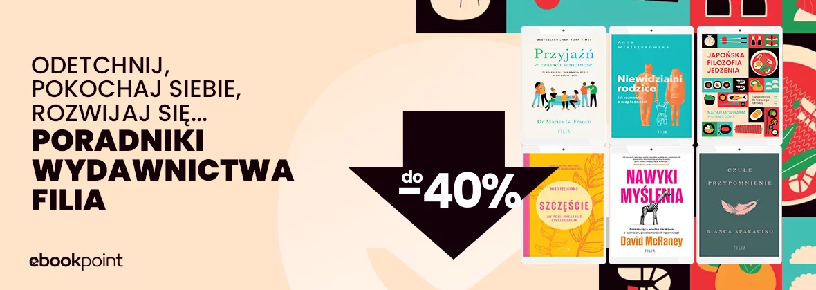 Poradniki Wydawnictwa Filia do -40%