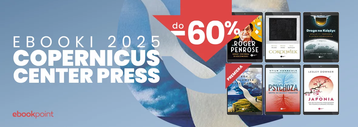 Wydawnictwo Copernicus Center Press - EBOOKI 2025! / do -60%