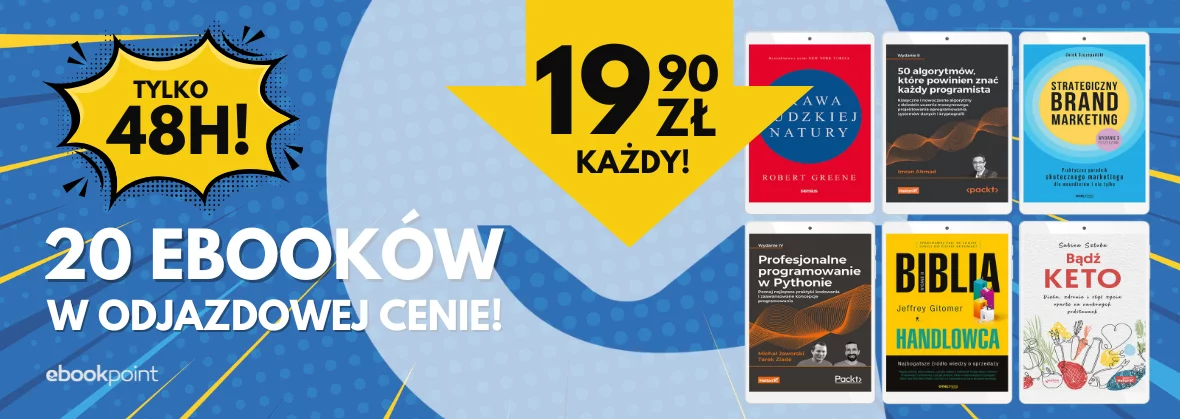 TYLKO 48H - 20 tytułów nawet 80% taniej - ebooki po 19,90zł