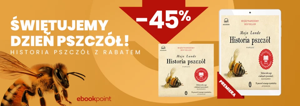 Świętuj z nami Dzień Pszczół - &quot;Historia Pszczół&quot; z rabatem 45%