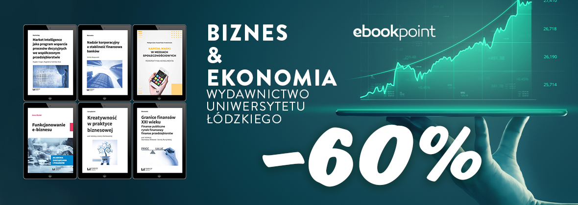 Promocja na ebooki Biznes i ekonomia / Wydawnictwo Uniwersytetu Łódzkiego / -60%