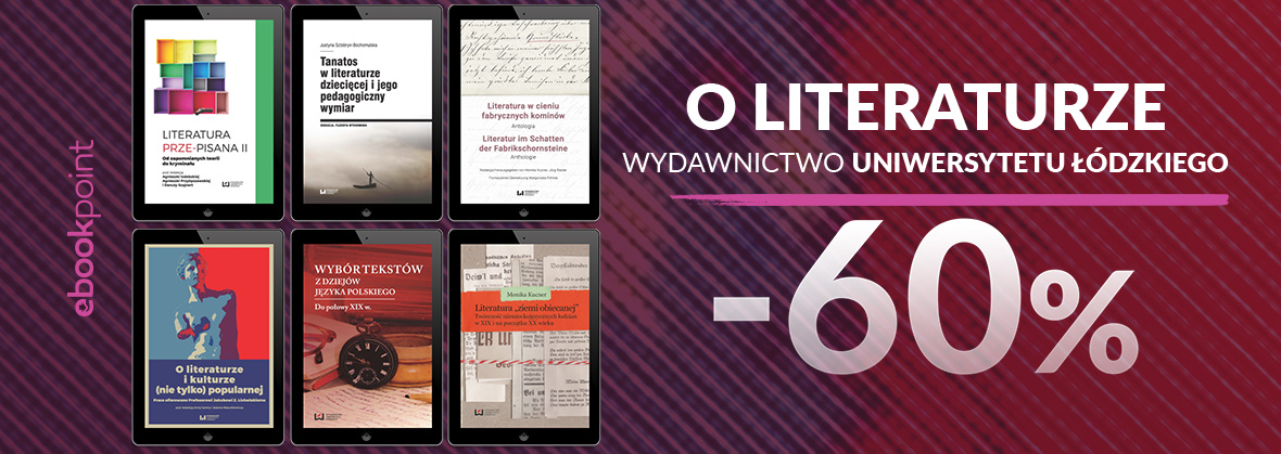 Promocja na ebooki O literaturze / Wydawnictwo Uniwersytetu Łódzkiego / -60%