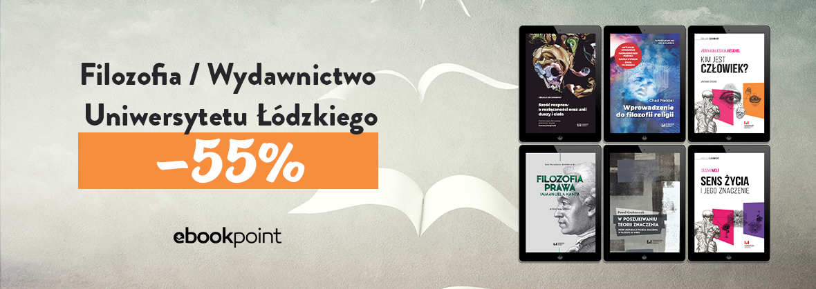 Promocja na ebooki FILOZOFIA / Wydawnictwo Uniwersytetu Łódzkiego / -55%