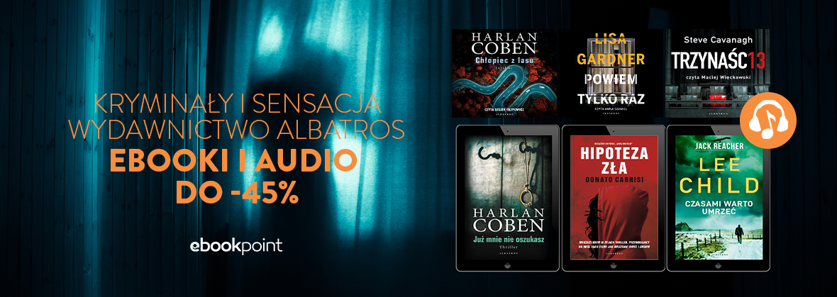 Promocja na ebooki Kryminały i sensacja / Wydawnictwo Albatros - ebooki i audiobooki do -45%