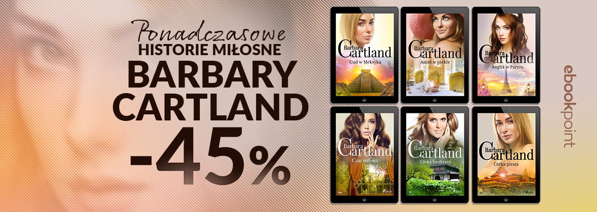 Promocja na ebooki Ponadczasowe historie miłosne BARBARY CARTLAND / -45%