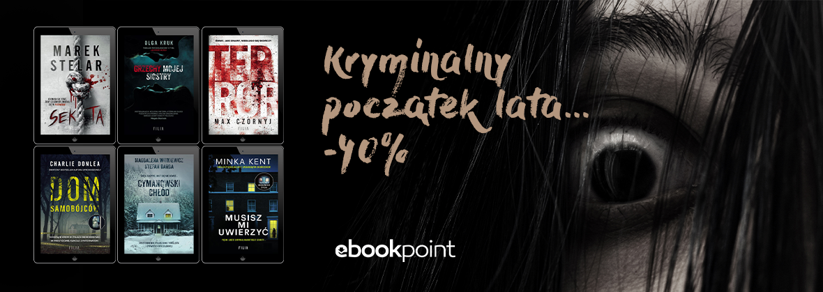 Promocja na ebooki Kryminalny początek lata... / -40%!