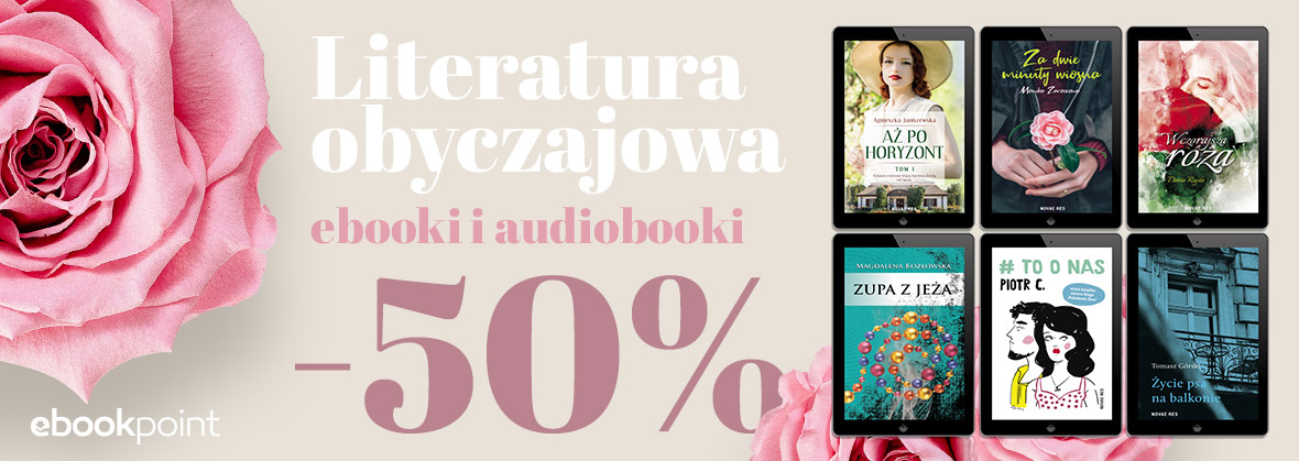 Promocja na ebooki Literatura obyczajowa / ebooki i audiobooki -50%