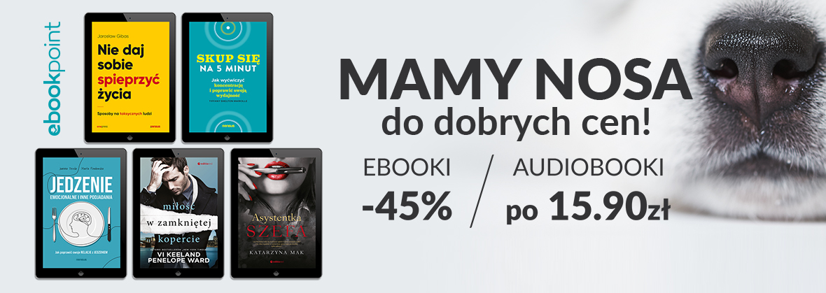 Promocja na ebooki Mamy NOSA do dobrych cen ;) / Ebooki -45%, audiobooki po 15,90zł