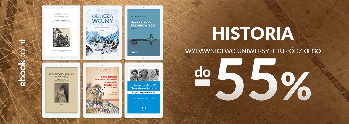 Promocja na ebooki Wydawnictwo Uniwersytetu Łódzkiego / Historia / -55%