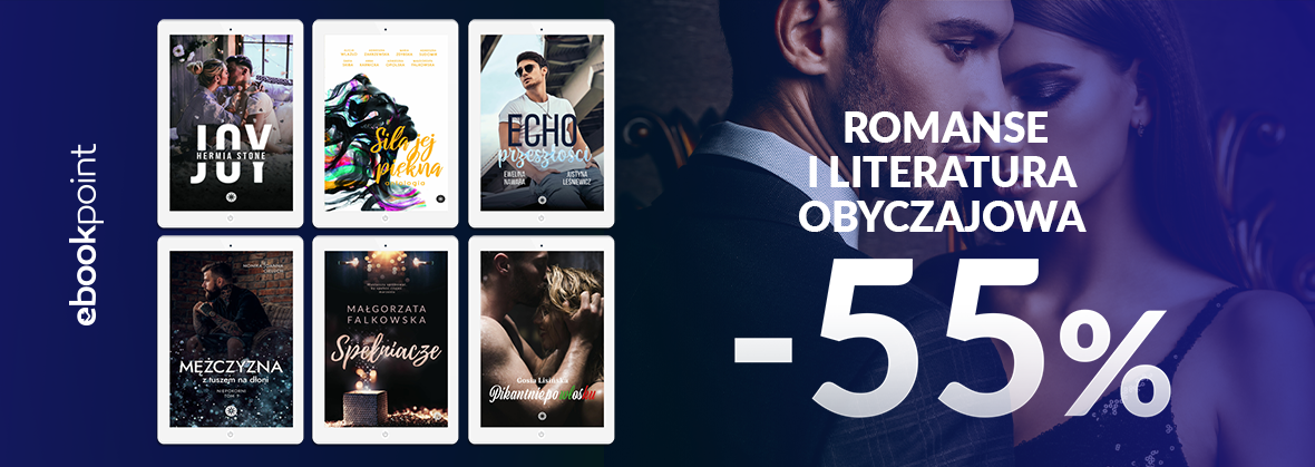 Promocja na ebooki Romanse i litertura obyczajowa / -55%