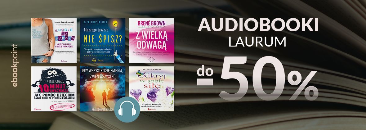 Promocja na ebooki Audiobooki LAURUM do -50%