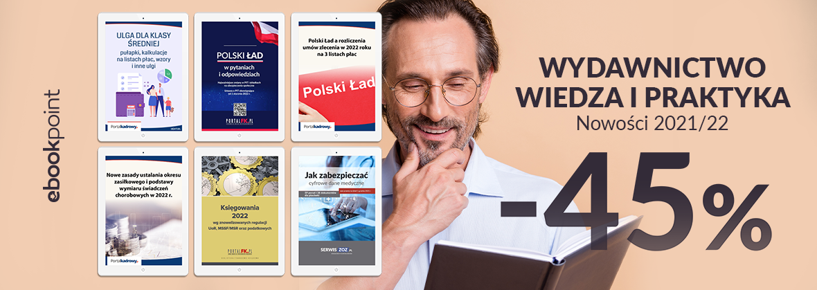 Promocja na ebooki Wydawnictwo Wiedza i Praktyka / Nowości 2021/22 -45%