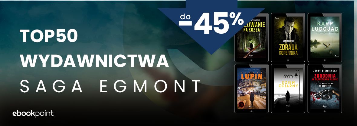Promocja na ebooki TOP50 Wydawnictwa Saga Egmont do -45%