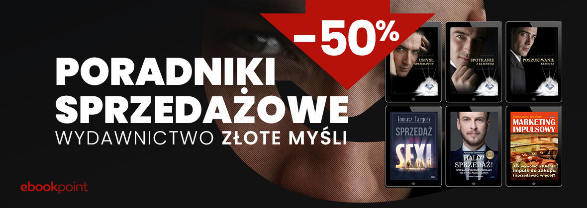 Promocja na ebooki Poradniki SPRZEDAŻOWE / Wydawnictwo Złote Myśli / -50%