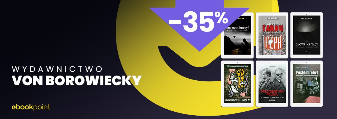 Promocja na ebooki Wydawnictwo Von BOROWIECKY /  -35%