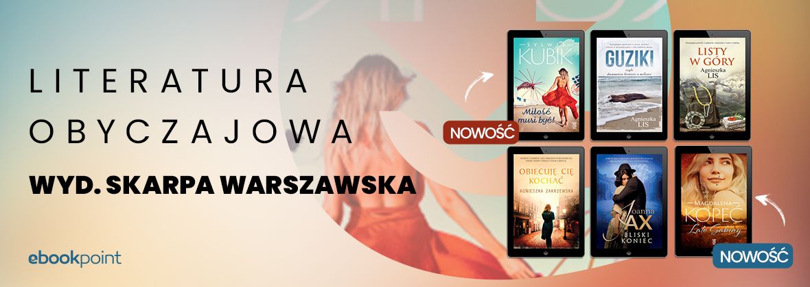 Promocja na ebooki 
	    SKARPA WARSZAWSKA [lit. obyczajowa]
	