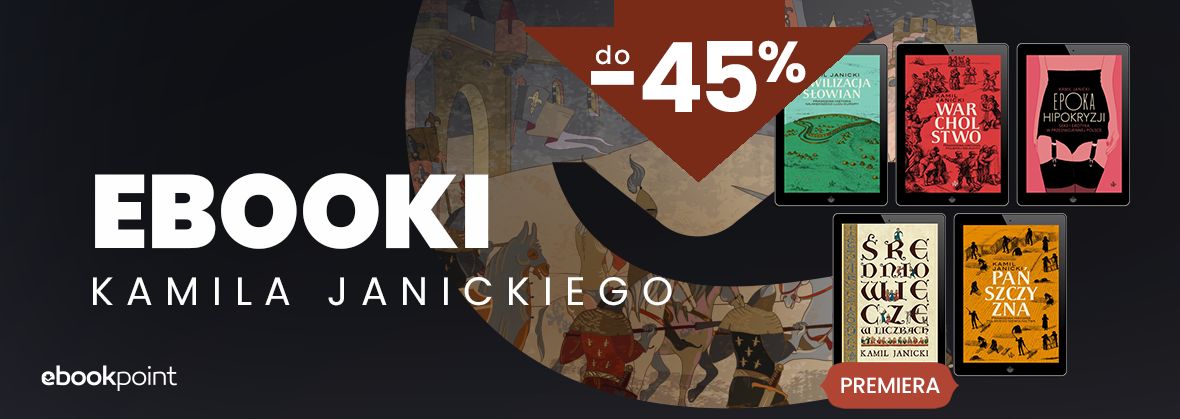 Ebooki KAMILA JANICKIEGO do -45%