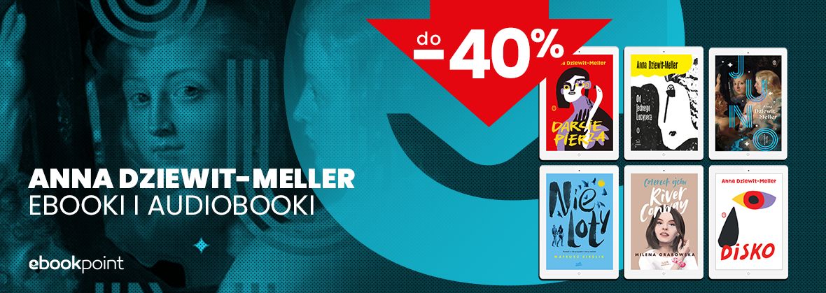 Anna Dziewit-Meller / ebooki i audiobooki do -40%