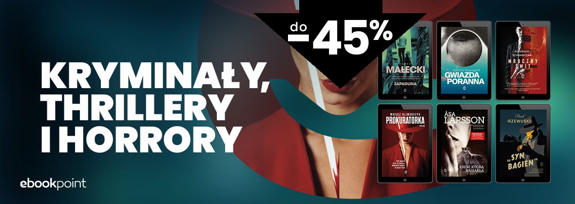 Kryminay, thrillery i horrory do -45%